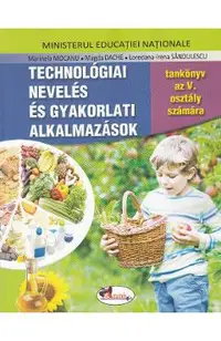 Educatie tehnologica si aplicatii practice - Clasa 5 - Manual (Lb. Maghiara)