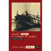 Armata, spionaj si economie in Romania (1945-1991)