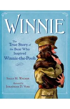 Winnie: The True Story of the Bear Who Inspired Winnie-The-Pooh