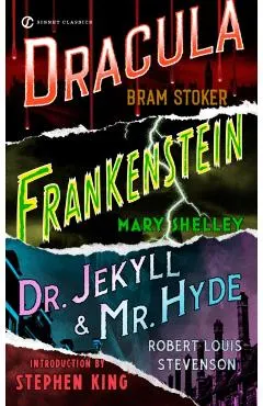 Frankenstein, Dracula, Dr. Jekyll and Mr. Hyde