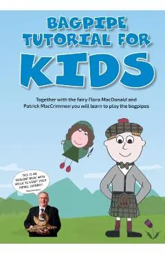 Bagpipe Tutorial for Kids: For absolute beginners from 6 years