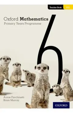 Oxford Mathematics Primary Years Programme Teacher Book 6