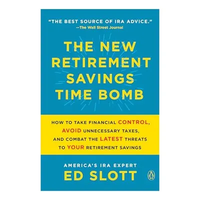 New Retirement Savings Time Bomb, Ed Slott