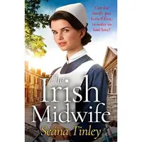 The Irish Midwife Belfast 1930s Romance