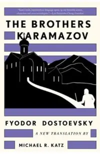 The Brothers Karamazov: A New Translation by Michael R. Katz