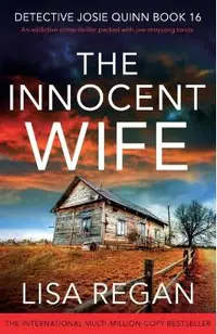 The Innocent Wife: An addictive crime thriller packed with jaw-dropping twists