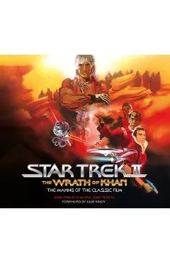 Star Trek II: The Wrath of Khan: The Making of the Classic Film