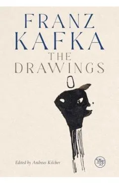 Franz Kafka: The Drawings