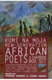 Kumi Na Moja: New-Generation African Poets: A Chapbook Box Set