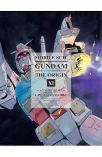 Mobile Suit Gundam: The Origin, Volume 11: A Cosmic Glow