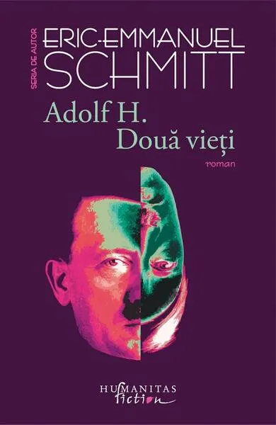 Adolf H. Două vieți - Paperback brosat - Eric-Emmanuel Schmitt
