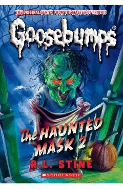 The Haunted Mask II (Classic Goosebumps #34)