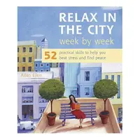 Relax In The City Week By Week