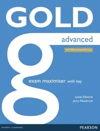 Gold Advanced. Exam Maximiser with Key. New Edition with 2015 exam specification - Paperback brosat - Amanda Thomas, Sally Burgess