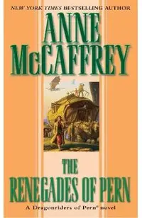 The Renegades of Pern