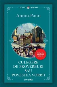Culegere de proverburi sau Povestea vorbii - Paperback brosat - Anton Pann