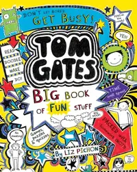 Tom Gates: Big Book of Fun Stuff - Paperback - Liz Pichon