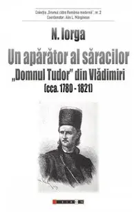 Un aparator al saracilor. Domnul Tudor din Vladimiri (cca. 1780-1821)