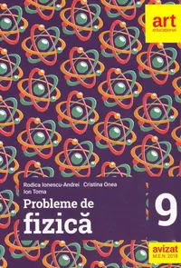 Probleme de fizică. Clasa a IX-a - Paperback brosat - Cristina Onea, Ion Toma, Rodica Ionescu-Andrei