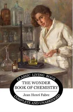 The Wonder Book of Chemistry