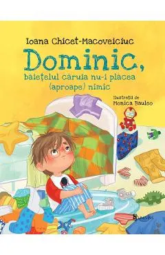 Dominic, baietelul caruia nu-i placea (aproape) nimic