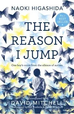 Reason I Jump: One Boy's Voice from the Silence of Autism