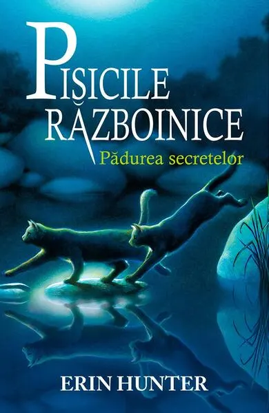 Pisicile războinice. Pădurea secretelor (Vol.3) - Paperback brosat - Erin Hunter