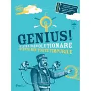Genius. Cele mai revolutionare inventii din toate timpurile