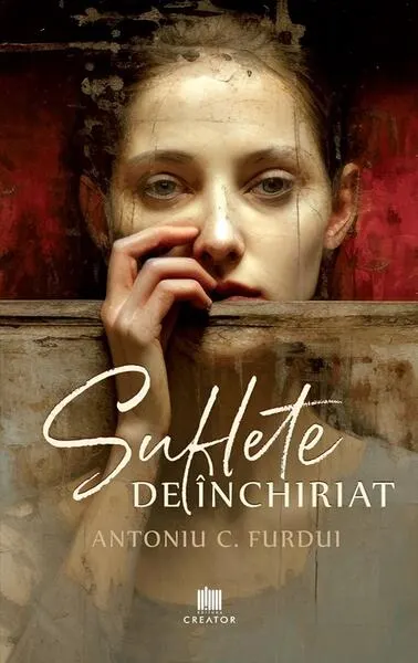 Suflete de închiriat - Paperback brosat - Antoniu C. Furdui