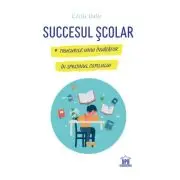 Succesul scolar. Trucurile unui invatator in sprijinul copilului