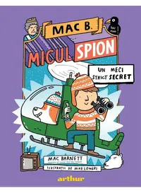 Un meci strict secret (Vol. 3) - Hardcover - Mac Barnett