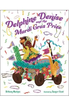 Delphine Denise and the Mardi Gras Prize