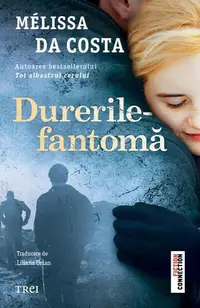 Durerile-fantomă - Paperback brosat