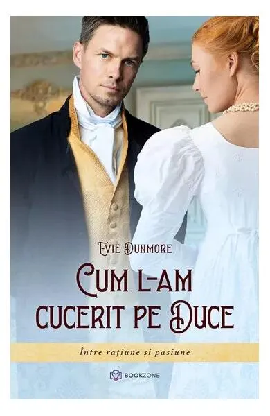 Cum l-am cucerit pe duce - Paperback brosat - Evie Dunmore