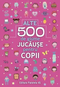 Alte 500 de glume jucăușe pentru copii - Paperback brosat - ***