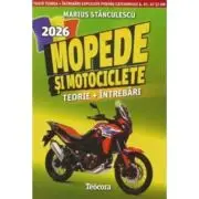 Mopede si motociclete 2026. Teorie si intrebari explicate pentru examen