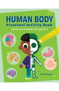 Human Body Preschool Activity Book: Hands-On Learning for Ages 3 to 5