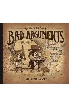 An Illustrated Book of Bad Arguments