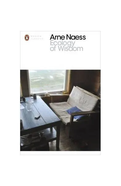 Ecology of Wisdom - Paperback brosat - Arne Naess