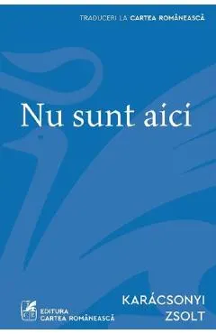 Nu sunt aici
