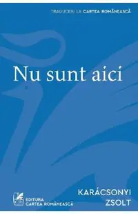 Nu sunt aici