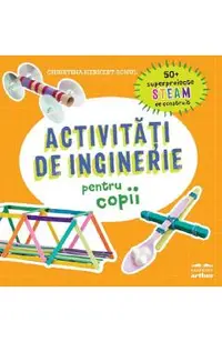 Activitati de inginerie pentru copii