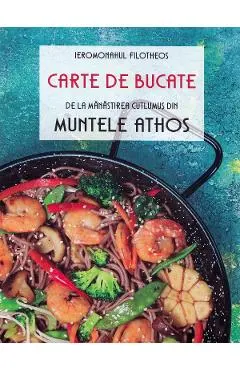 Carte de bucate de la Manastirea Cutlumus din Muntele Athos