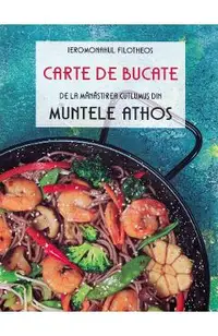 Carte de bucate de la Manastirea Cutlumus din Muntele Athos