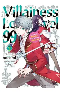 Villainess Level 99 Volume 2: I May Be the Hidden Boss But I'm Not the Demon Lord