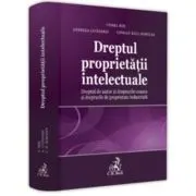 Dreptul proprietatii intelectuale. Dreptul de autor si drepturile conexe si drepturile de proprietate industriala
