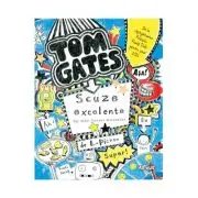 Tom Gates. Scuze excelente (si alte lucruri minunate) 2