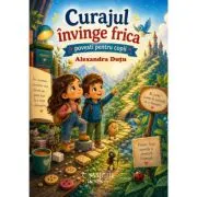 Curajul invinge frica