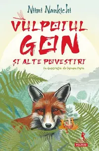 Vulpoiul Gon şi alte povestiri - Paperback brosat - Niimi Nankichi