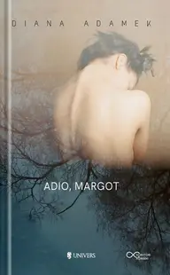 Adio, Margot - Paperback brosat - Diana Adamek